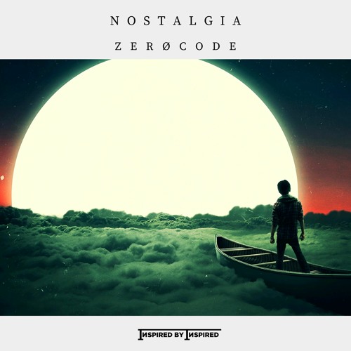 ZerøCode - Nostalgia (Inspired By Alan Walker) [IBI Release]