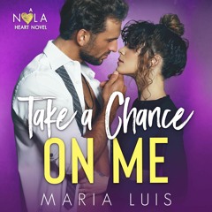 Take A Chance On Me by Maria Luis, Narrated by Jae Delane