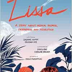 [Download] KINDLE 📖 Lissa: A Story about Medical Promise, Friendship, and Revolution