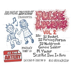 Pulse Lovers Vol 2 - Friday the 13th- The Artery