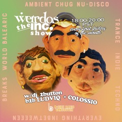 The Weirdos inc. Show - Episode 5 - w/ dj_2button b2b Ludviq, Colossio