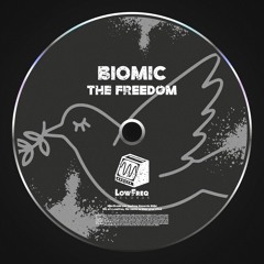Biomic - The Freedom (Extended Mix)