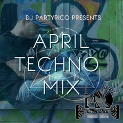 PartyRico April Techno Mix