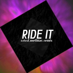 Regard - Ride It (crissl.methias remix)