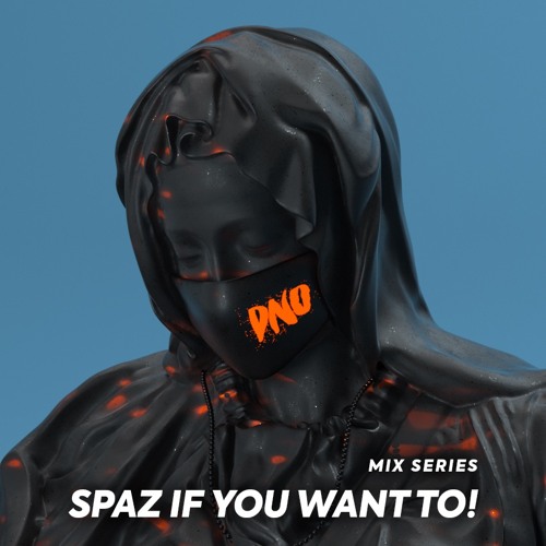 DNO - SPAZ IF YOU WANT TO : Episode 11 x A NEW CHAPTER