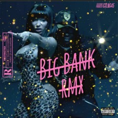 "BIG BANK" RMX - YG, 2 Chainz, Big Sean & Nicki Minaj prod by GSLNG45