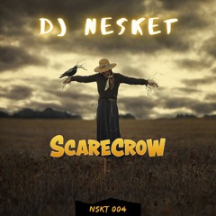 DJ NESKET - SCARECROW (PROMO)