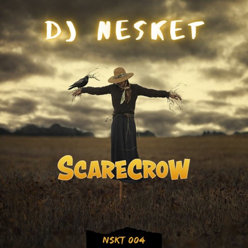 DJ NESKET - SCARECROW (PROMO)