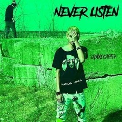 LIL JUMEX – NEVER LISTEN