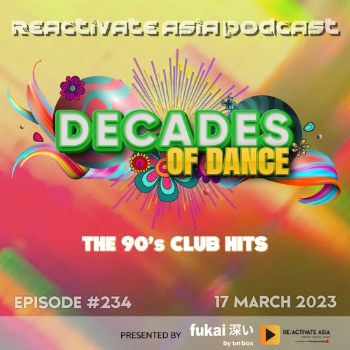 stream-234-decades-of-dance-the-90s-club-hits-by-re-activate-asia