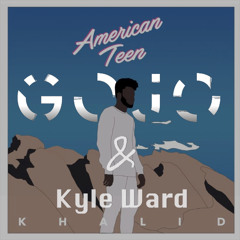8TEEN - Khalid (Gojo & Kyle Ward Remix)