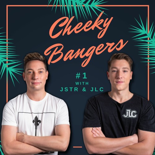 JSTR & JLC - Cheeky Bangers Vol 01