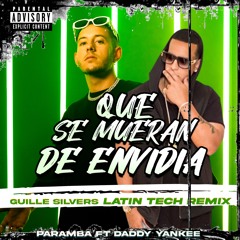 Que Se Mueran De Envida (Guille Silvers Latin Tech Remix)