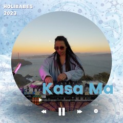 Holibabes 2023 - Kasa Ma