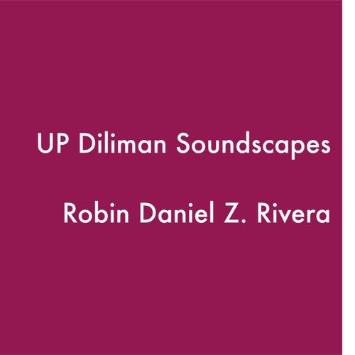 UP Diliman Soundscapes