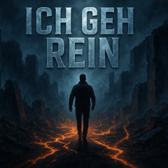 Ich geh rein