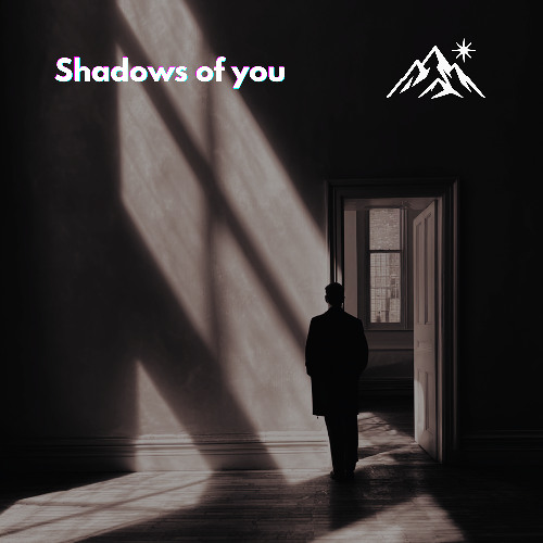 Shadows of You