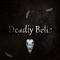 Deadly Bells