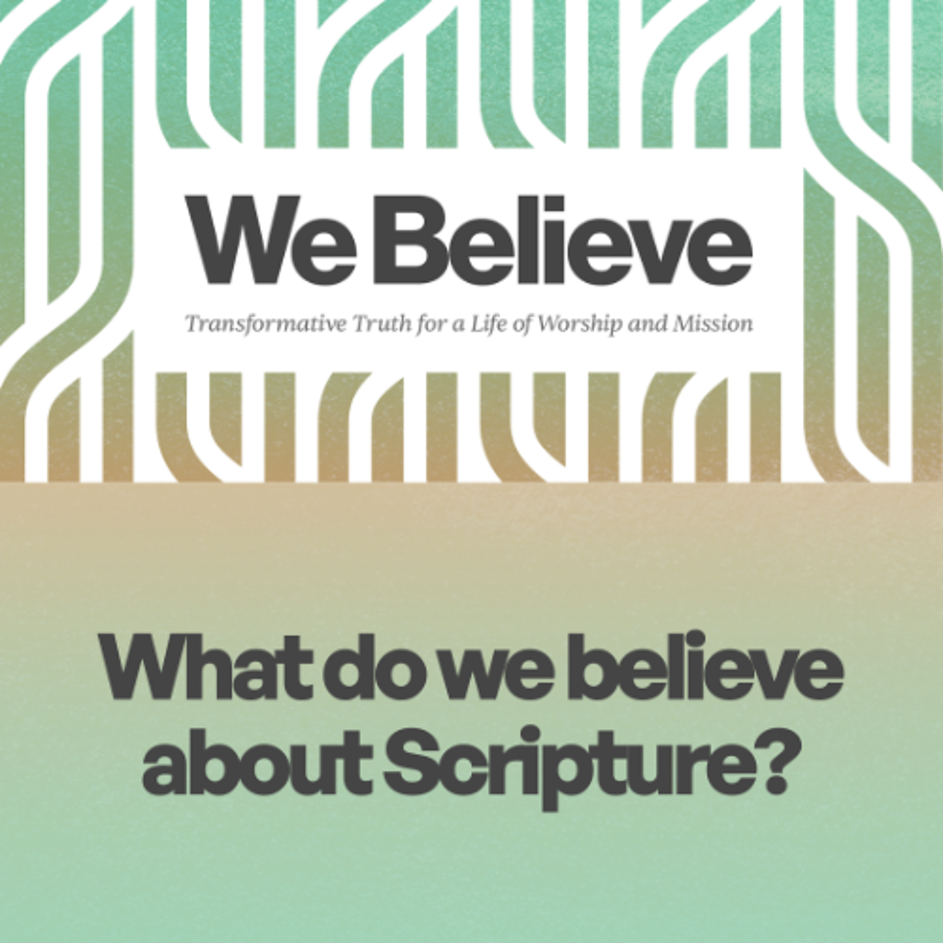 We Believe | The Doctrine of Scripture | Ps. Lwela Rambuda