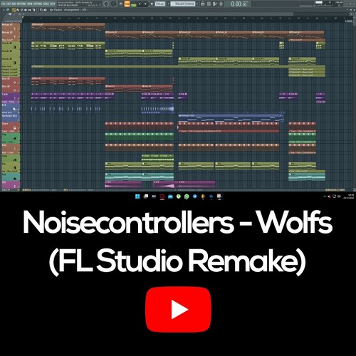 Noisecontrollers - Wolfs (FL Studio Remake)