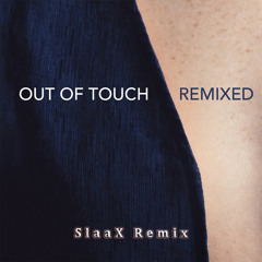 Cut_ - Out of Touch (SlaaX Remix)FREE DOWNLOAD
