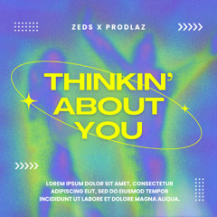 Thinkin' About You