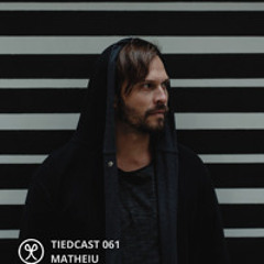 Tiedcast 061 - Matheiu