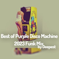 Best Of Purple Disco Machine 2023 Mix By Deepest - Dance - Funky House 2023 - Best Songs - Remixes