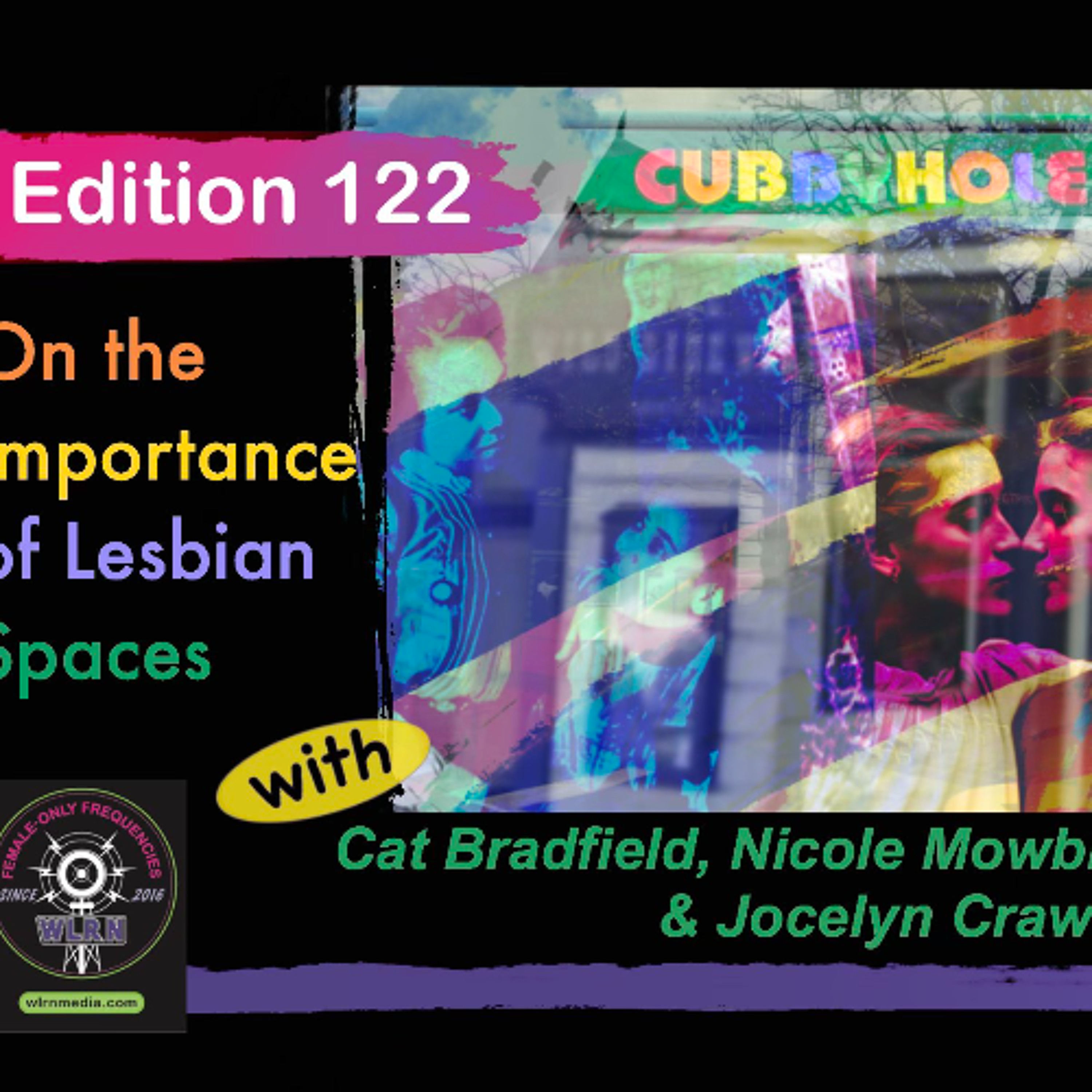 Edition 122: On the Importance of Lesbian  Spaces