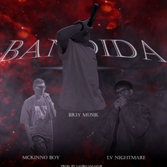 Bandida- Br3y Musik, Mckinno & Yxung Nicky (Prod By Lauro Salazar)