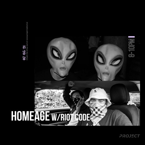 HOMAGE w/ Riot Code - 07 May 2021
