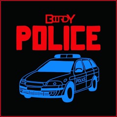Birdy - Police (FREE DOWNLOAD)