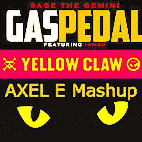 Gaspedal X DJ Turn It Up (Axel E Mashup)