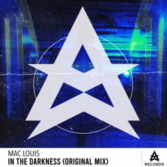 Mac Louis - In The Darkness(Radio Edit)