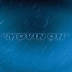 “Movin On”