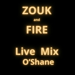 O'Shane - ZOUK AND FIRE