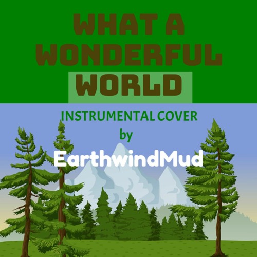 what a wonderful world instrumental what a wonderful world instrumental