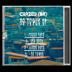 CRAZED(BR) NO TOQUE EP