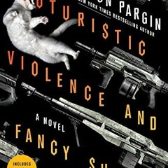 Access EBOOK EPUB KINDLE PDF Futuristic Violence and Fancy Suits (Zoey Ashe, 1) by  J