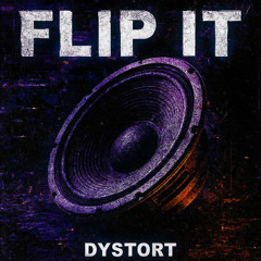 Dystort - Flip It