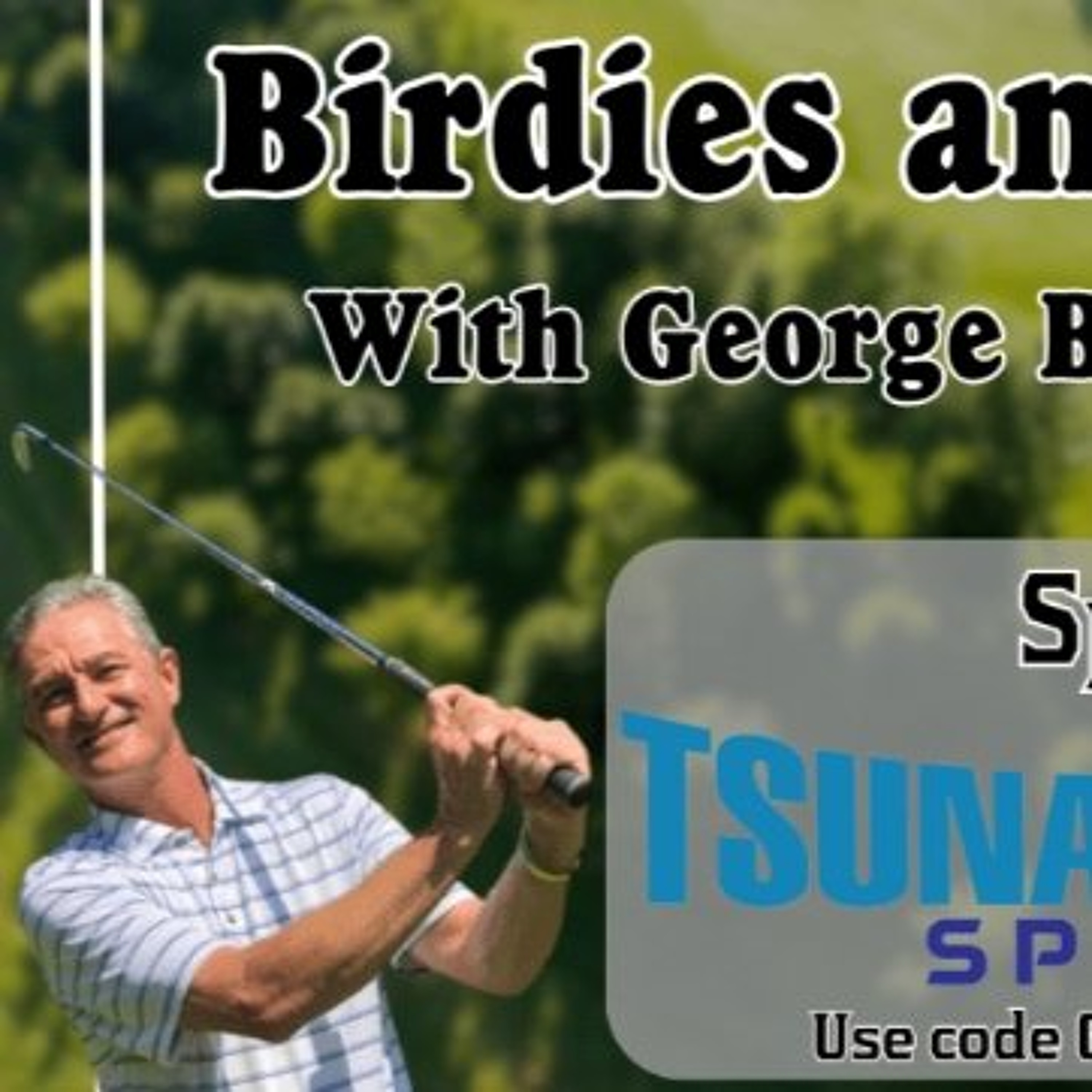 "Birdies & Bogeys on Turf" 07 - 17 episode artwork