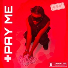 +PAY ME .mp444°