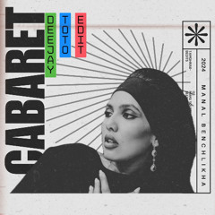 MANAL - CABARET (DEEJAY TOTO EDIT)