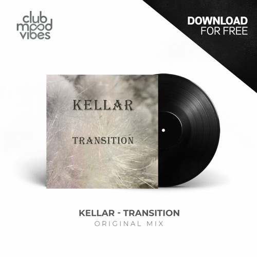 FREE DOWNLOAD: KellAr - Transition (Original Mix) [CMVF062]