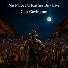 No Place Id Rather Be  - Live Version