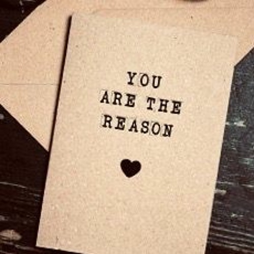 You Are The Reason