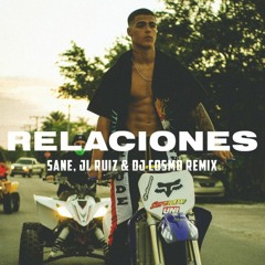 Lunay - Relaciones (Sane, JL Ruiz & DJ Cosmo Remix)
