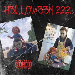 H3LLOW33N 222 Ft. Yung Hellian [Prod. Lil Nabi]