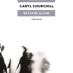 [▶️ PDF READ ⭐] Free Here We Go / Escaped Alone: Two Plays full