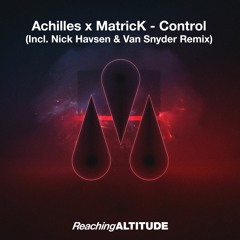 Achilles x MatricK - Control